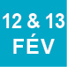 12 & 13 fevrier